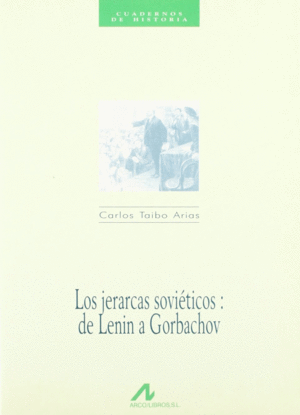 JERARCAS SOVIETICOS LOS DE LENIN A GORBACHOV