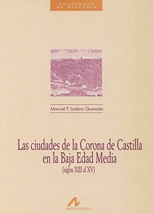 CIUDADES CORONA DE CASTILLA EN LA BAJA EDAD MEDIA, LAS