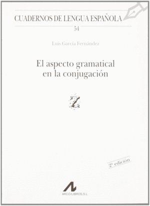ASPECTO GRAMATICAL EN LA CONJUGACION, EL