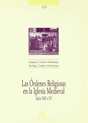 ORDENES RELIGIOSAS EN LA IGLESIA MEDIEVAL, LAS