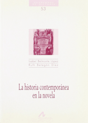 HISTORIA CONTEMPORANEA EN LA NOVELA,LA  CH 53