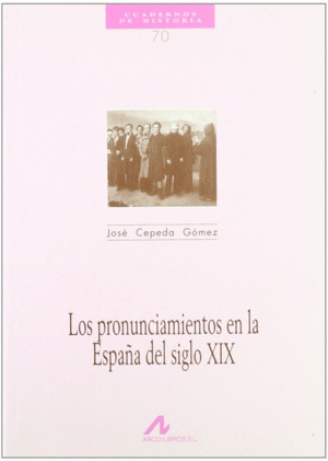 PRONUNCIAMIENTOS EN LA ESPA�A DEL SIGLO XIX
