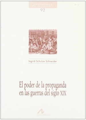 PODER DE LA PROPAGANDA EN LAS GUERRAS DEL SIGLO XI