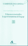 DISCURSO TECNOCIENTIFICO,EL:LA CAJA DE HERRAMIENTAS LENGUAJE