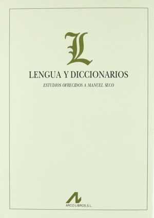 LENGUA Y DICCIONARIOS. ESTUDIOS OFRECIDOS A MANUEL