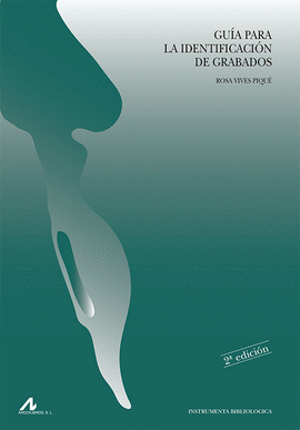 GUIA PARA LA IDENTIFICACION DE GRABADOS