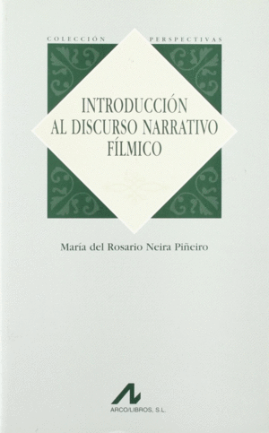 INTRODUCCION AL DISCURSO NARRATIVO FILMICO