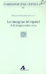 SINTAGMAS DEL ESPA�OL II EL SINTAGMA VERBAL Y OTROS