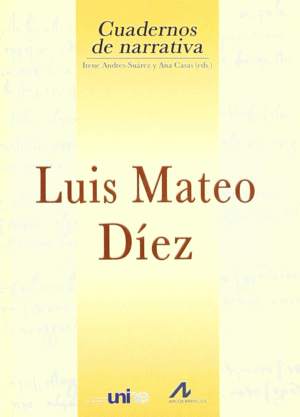 LUIS MATEO DIEZ  CUADERNOS DE NARRATIVA