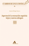 ASPECTOS DE ENTONACION ESPA�OLA VIEJOS Y NUEVOS ENFOQUES