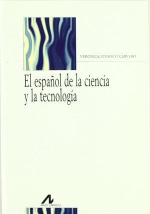 ESPA�OL DE LA CIENCIA Y LA TECNOLOGIA, EL