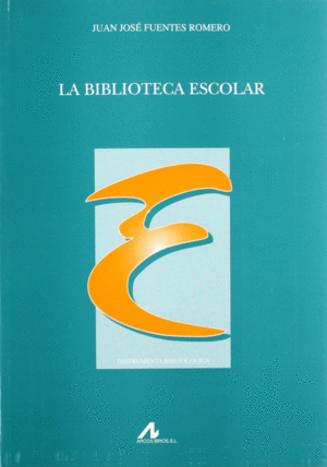 BIBLIOTECA ESCOLAR, LA