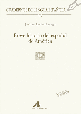BREVE HISTORIA DEL ESPA�OL DE AMERICA