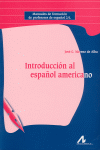 INTRODUCCION AL ESPA�OL AMERICANO