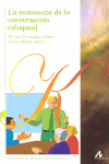 ENSE�ANZA DE LA CONVERSACION COLOQUIAL, LA