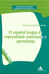 ESPA�OL LENGUA DE ESPECIALIDAD ENSE�ANZA Y APRENDIZAJE, EL