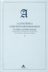LINGUISTICA COMO RETO EPISTEMOLOGICO Y COMO ACCION SOCIAL, LA 2V