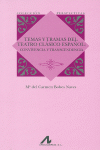 TEMAS Y TRAMAS DEL TEATRO CLASICO ESPA�OL
