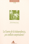 LA GUERRA DE LA INDEPENDENCIA, �UN CONFLICTO SORPRENDENTE?