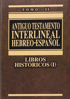 A.T. INTERLINEAL HEBREO-ESPAOL VOL.2 LIBROS HISTORICOS I