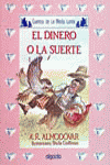 DINERO O LA SUERTE