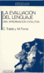 LA EVALUACION DEL LENGUAJE . UNA APROXIMACION EVOLUTIVA