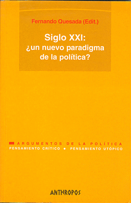 SIGLO XXI UN NUEVO PARADIGMA DE LA POLITICA