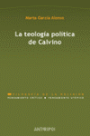 TEOLOGIA POLITICA DE CALVINO, LA