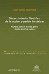 DISCERNIMIENTO FILOSOFICO DE LA ACCION Y PASION HISTORICAS
