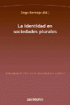 IDENTIDAD EN SOCIEDADES PLURALES, LA