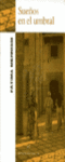SUE�OS EN EL UMBRAL (CARTONE)