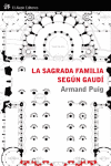 SAGRADA FAMILIA SEGUN GAUDI, LA