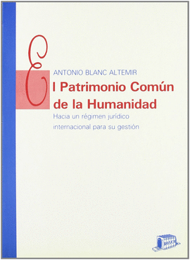 PATRIMONIO COMUN HUMANIDAD EL