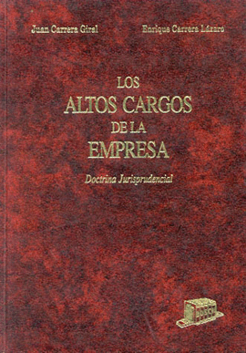 ALTOS CARGOS DE LA EMPRESA DOCTRINA JURISPRUDENCIAL