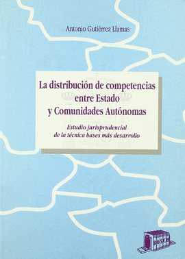 DISTRIBUCION DE COMPETENCIAS ENTRE ESTADO Y COMUNIDADES AUTONOMAS