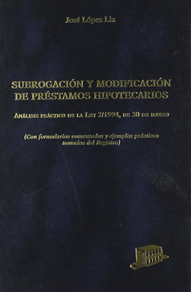 SUBROGACION Y MODIFICACION DE PRESTAMOS HIPOTECARIOS