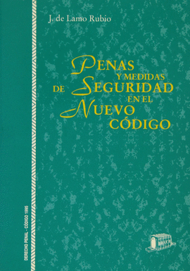 PENAS Y MEDIDAS DE SEGURIDAD EN NUEVO CODIGO