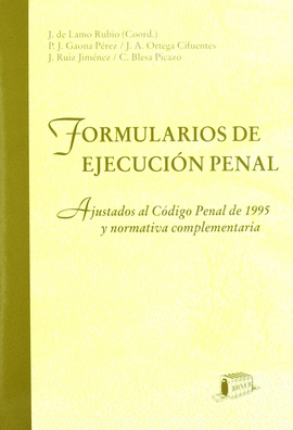 FORMULARIOS EJECUCION PENAL AJUSTADOS CODIGO PENAL 1995