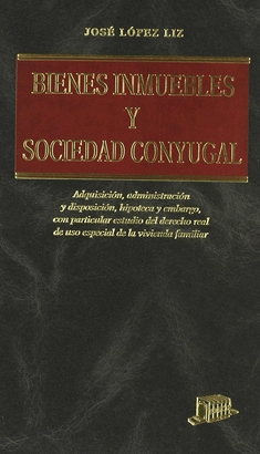 BIENES INMUEBLES Y SOCIEDAD CONYUGAL