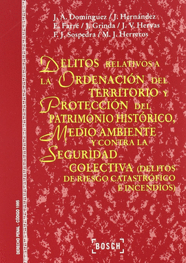 DELITOS ORDENACION TERRITORIO PROTECCION PATRIMONIO HISTORI