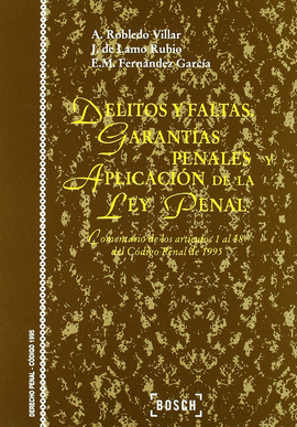 DELITOS Y FALTAS GARANTIAS PENALES Y APLICACION LEY PENAL