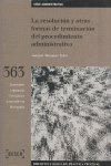 RESOLUCION Y OTRAS FORMAS DE TERMINACION DEL PROCEDIMIENTO ADMINI