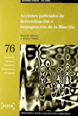 ACCIONES JUDICIALES DE DETERMINACION E IMPUGNACION DE FILIACION