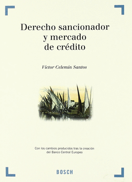 DERECHO SANCIONADOR Y MERCADO DE CREDITO 1ED 2001