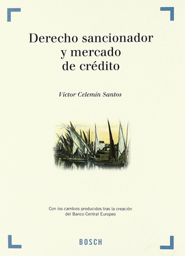 DERECHO SANCIONADOR Y MERCADO DE CREDITO 1�ED 2001