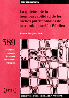 QUIEBRA DE INEMBARGABILIDAD BIENES PATRIMONIALES ADMINISTRACION