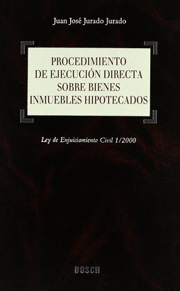 PROCEDIMIENTO DE EJECUCION DIRECTA SOBRE BIENES INMUEBLES HIPO