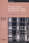 RECURSOS CONTRA PROVIDENCIAS Y AUTOS.RECURSO DE RE