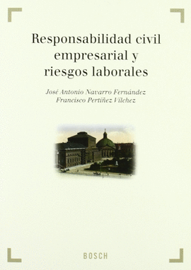 RESPONSABILIDAD CIVIL EMPRESARIAL Y RIESGOS LABORALES