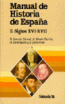 MANUAL DE HISTORIA DE ESPAA 3 SIGLOS XVI XVII